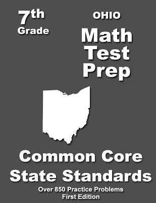 Ohio 7th Grade Math Test Prep: Common Core Learning Standards by Treasures, Teachers'