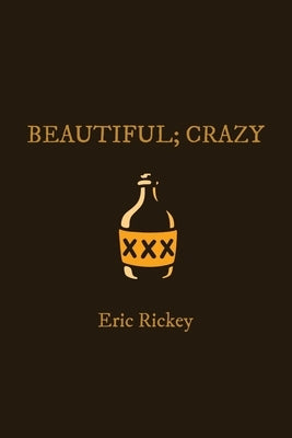 Beautiful; Crazy by Rickey, Eric