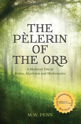 The Pe'lerin of the Orb by Penn, Mw