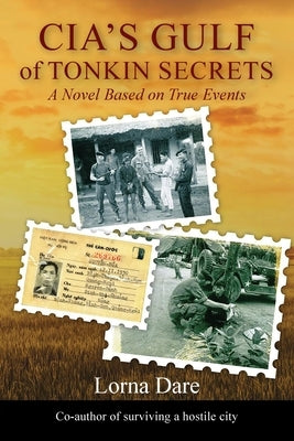 CIA's Gulf of Tonkin Secrets: A Novel Based on True Events by Alan, K. S.