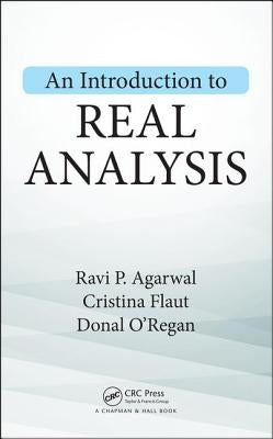An Introduction to Real Analysis by Agarwal, Ravi P.