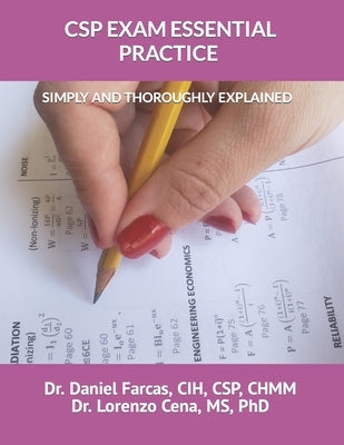 CSP Exam Essential Practice Simply and Thoroughly Explained by Cena, Lorenzo
