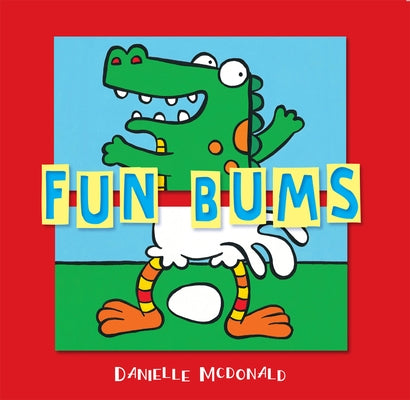 Fun Bums by McDonald, Danielle