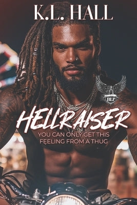 Hellraiser: You Can Only Get This Feeling From a Thug by Hall, K. L.