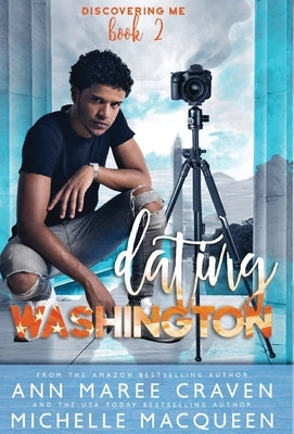 Dating Washington: (Discovering Me Book 2) by Craven, Ann Maree