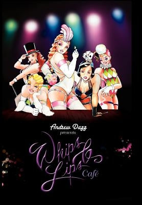 Whips and Lips Café by Dazz, Andrew