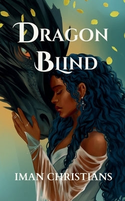 Dragon Blind by Christians, Iman