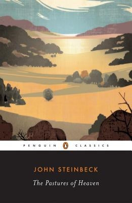 The Pastures of Heaven by Steinbeck, John