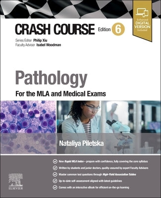 Crash Course Pathology: For the MLA and Medical Exams by Piletska, Nataliya