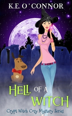 Hell of a Witch by O'Connor, K. E.