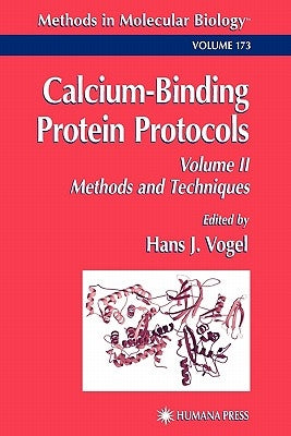 Calcium-Binding Protein Protocols: Volume 2: Methods and Techniques by Vogel, Hans J.