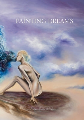 Painting Dreams by Wexler, Erica Robin