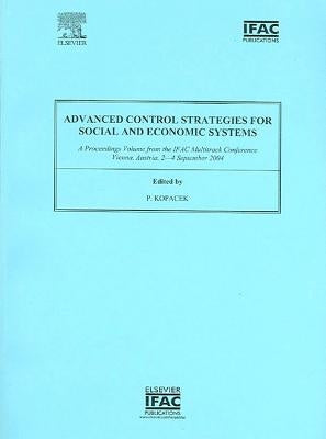 Advanced Control Strategies for Social and Economic Systems by Kopacek, Peter