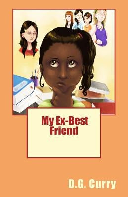 My Ex-Best Friend by Casado, Iris