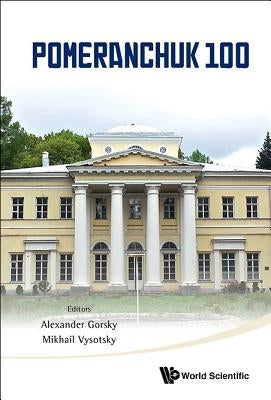 Pomeranchuk 100 by Gorsky Alexander