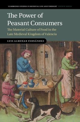 The Power of Peasant Consumers by Almenar Fernández, Luis