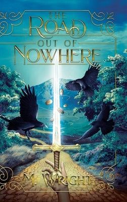 The Road Out of Nowhere by Wright, Matthew
