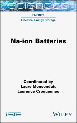 Na-Ion Batteries by Monconduit, Laure