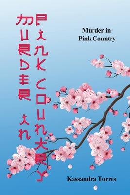 Murder In Pink Country by Torres, Kassandra