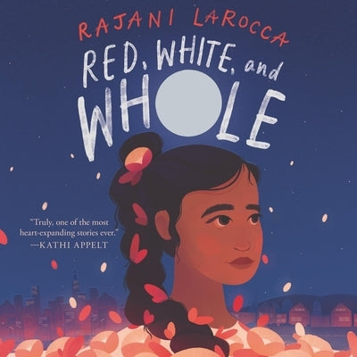 Red, White, and Whole by Larocca, Rajani
