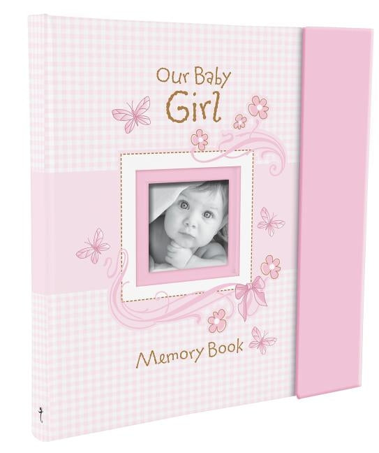 Our Baby Girl Memory Book by Christian Art Gifts