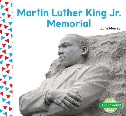 Martin Luther King Jr. Memorial by Murray, Julie