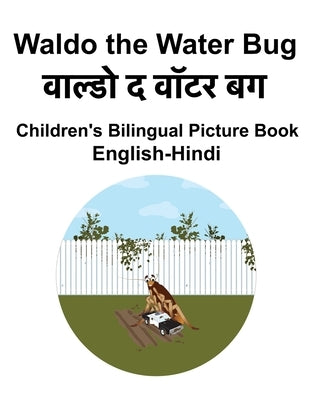 English-Hindi Waldo the Water Bug Children's Bilingual Picture Book by Carlson, Suzanne
