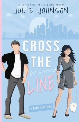 Cross the Line by Johnson, Julie
