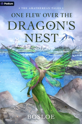 One Flew Over the Dragon's Nest: An Isekai Litrpg by Bosloe