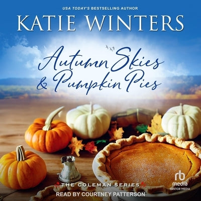 Autumn Skies & Pumpkin Pies by Winters, Katie