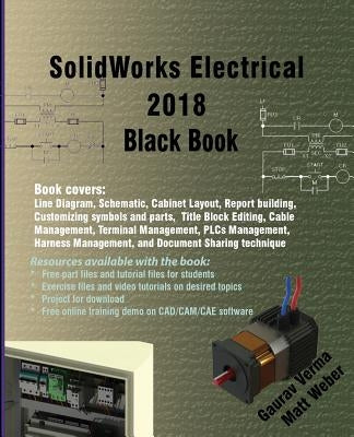 Solidworks Electrical 2018 Black Book by Verma, Gaurav