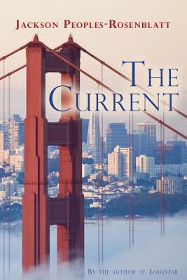 The Current by Peoples-Rosenblatt, Jackson