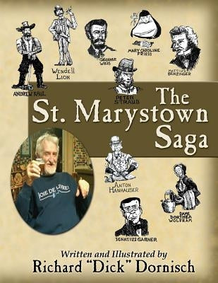 The St. Marystown Saga by Dornisch, Richard "dick"