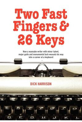 Two Fast Fingers & 26 Keys by Harrison, Dick