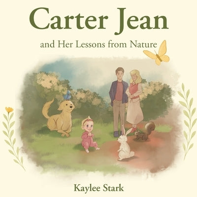 Carter Jean and Her Lessons from Nature by Stark, Kaylee