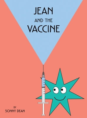 Jean and the Vaccine by Dean, Sonny