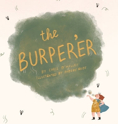 The Burper'er by O'Malley, Chris