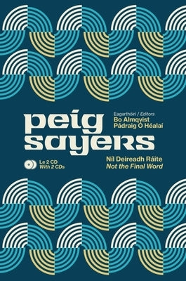 Peig Sayers Vol. 2: Níl Deireadh Ráite / Not the Final Word by Ó. Héalaí, Pádraig