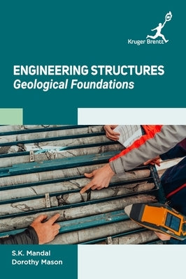 Engineering Structures: Geological Foundations by Mandal, s. K.