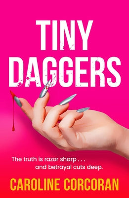 Tiny Daggers by Corcoran, Caroline