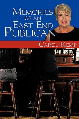 Memories of an East End Publican by Kemp, Carol