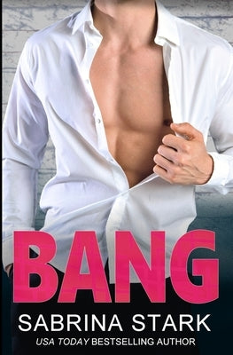 Bang by Stark, Sabrina