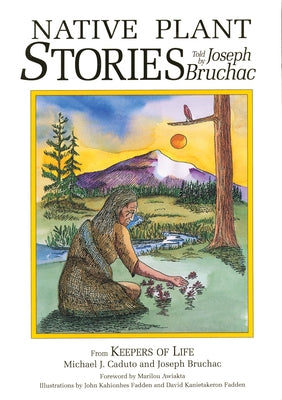 Native Plant Stories by Bruchac, Joseph