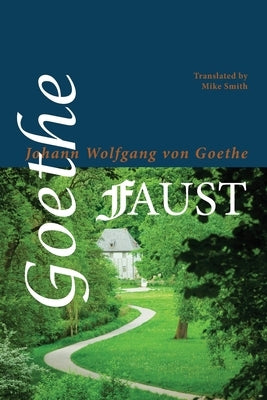 Faust by Von Goethe, Johann Wolfgang