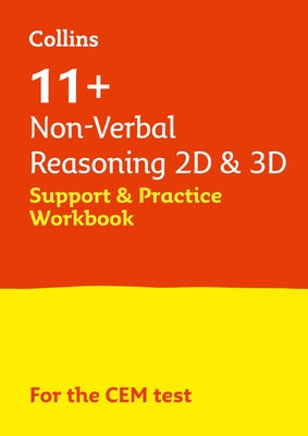 Collins 11+ - 11+ Non-Verbal Reasoning 2D and 3D Support and Practice Workbook: For the Cem 2021 Tests by Collins 11+