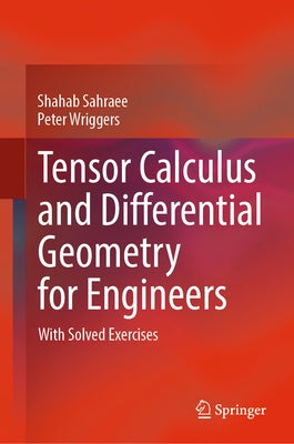 Tensor Calculus and Differential Geometry for Engineers: With Solved Exercises by Sahraee, Shahab