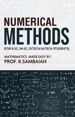 Numerical Methods by Sambaiah, Prof K.