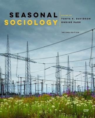 Seasonal Sociology, Second Edition by Davidson, Tonya