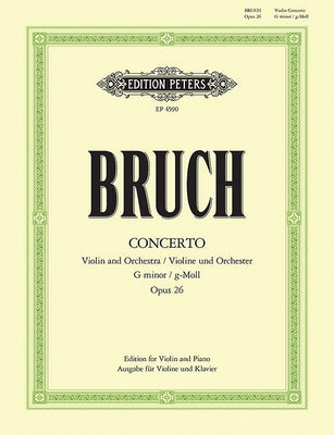 Violin Concerto No. 1 in G Minor Op. 26 (Edition for Violin and Piano): Solo Part Ed. by Wilhelm Stross by Bruch, Max
