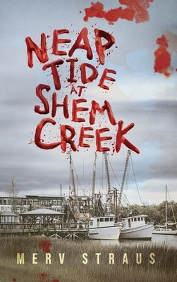 Neap Tide at Shem Creek by Straus, Merv